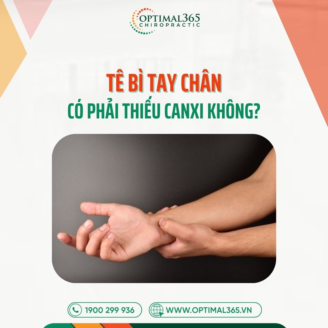 Tê bì tay chân có phải thiếu canxi không? Sự thật và 5 dấu hiệu chớ coi thường