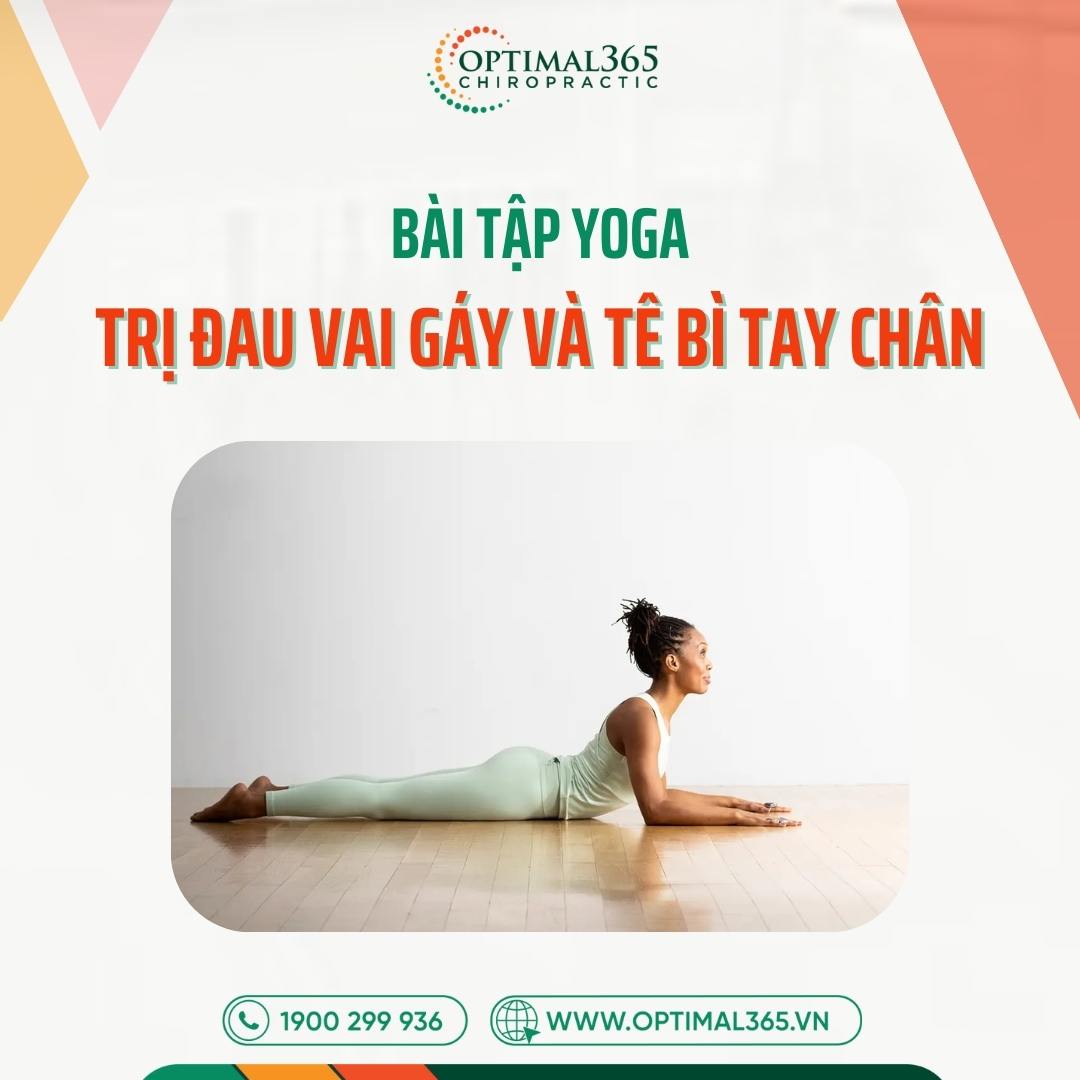 Yoga trị đau vai gáy và tê bì tay chân: Hướng dẫn tập đúng, an toàn tại nhà