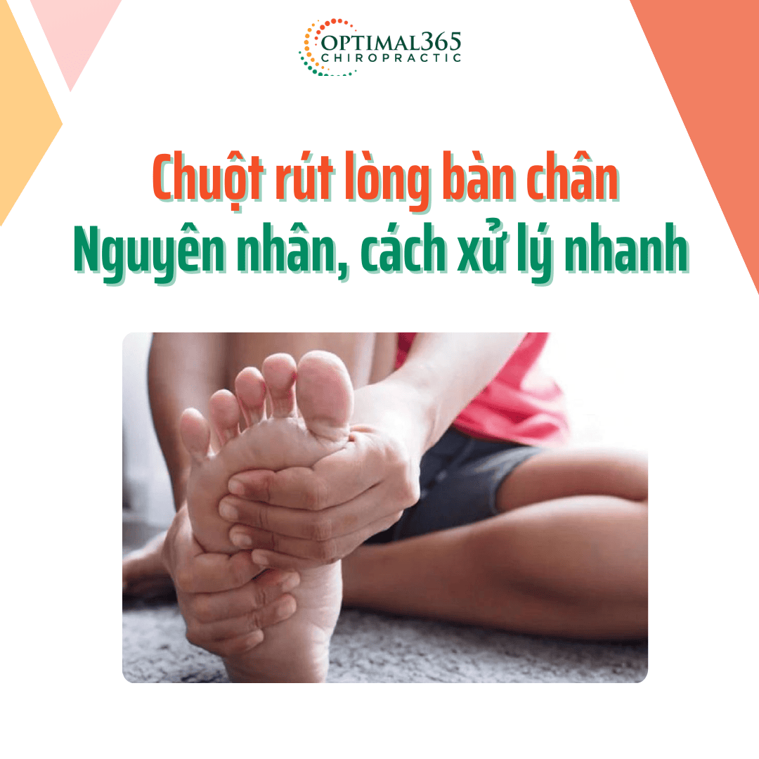 Chuột rút lòng bàn chân: 5 nguyên nhân phổ biến & cách xử lý hiệu quả
